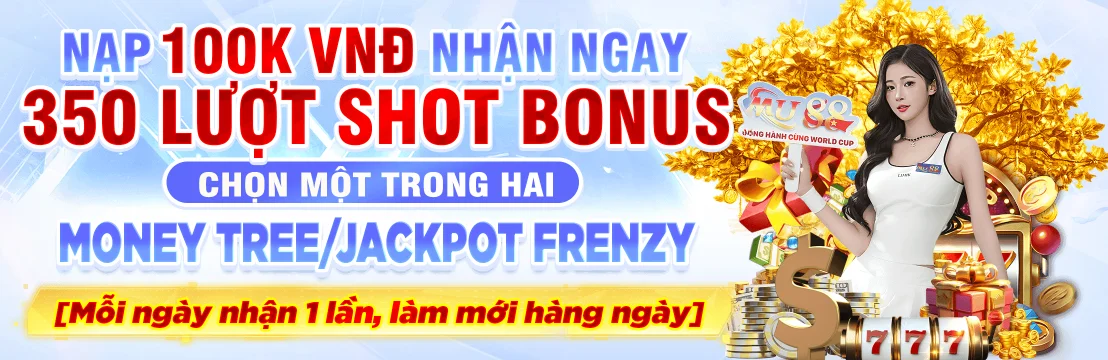 promo casino 350 shot bonus for 100K VND deposit